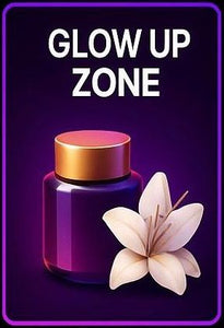 Glow Up Zone