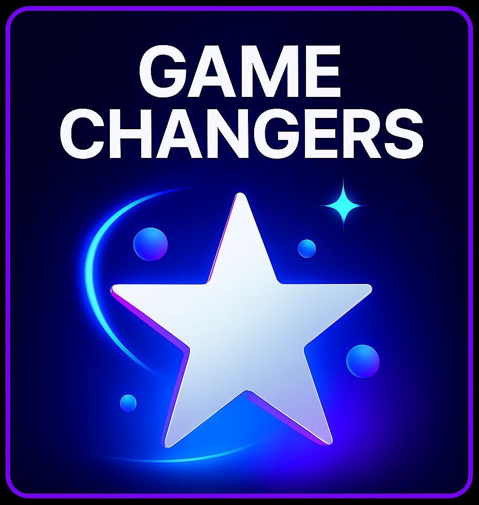 GAME CHANGERS